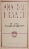 Cumpara ieftin Istorie Contemporana - Anatole France - Carte, Stiinta, Istorie