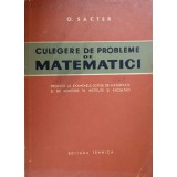 CULEGERE DE PROBLEME DE MATEMATICI-O. SACTER-293983