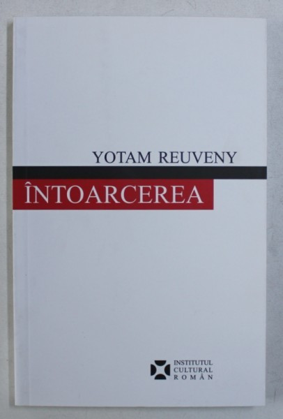 INTOARCEREA - roman de YOTAM REUVENY , 2007