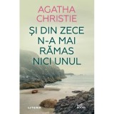 Si din zece n-a mai ramas nici unul - Agatha Christie, editia 2023, Litera