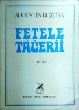 Augustin Buzura - Fetele tacerii