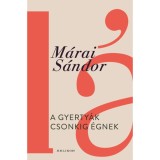 A gyerty&aacute;k csonkig &eacute;gnek - M&aacute;rai S&aacute;ndor