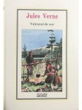 Jules Verne - Vulcanul de aur (Editia: 2010)