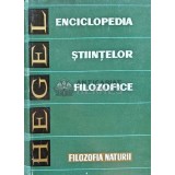 Enciclopedia stiintelor filozofice, vol. 2. Filozofia naturii - 1971 - Georg Wilhelm Friedrich Hegel (AJ80)