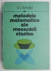 Metodele matematice ale mecanicii clasice &ndash; V. I. Arnold