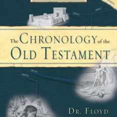 The Chronology of the Old Testament: Solving the Bible's Most Intriguing Mysteries