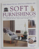 THE PRACTICAL ENCYCLOPEDIA OF SOFT FURNISHINGS by DOROTHY WOOD , 2012
