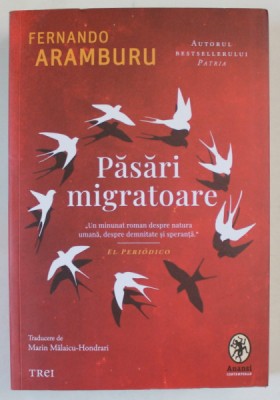 PASARI MIGRATOARE , roman de FERNANDO ARAMBURU , 2024 foto