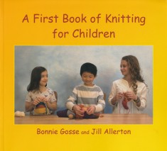 A First Book of Knitting for Children: 2nd Edition