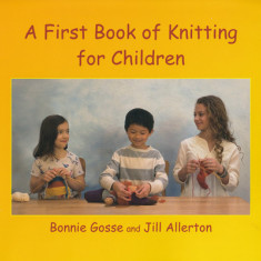 A First Book of Knitting for Children: 2nd Edition