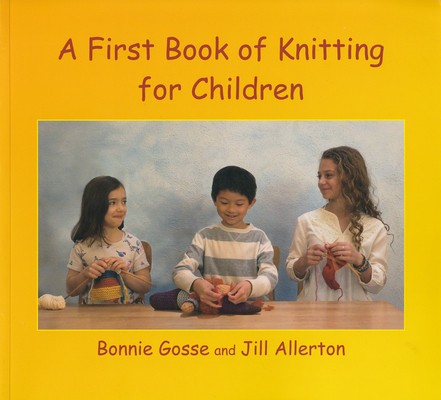 A First Book of Knitting for Children: 2nd Edition