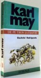 DE PE TRON LA ESAFOD, CASTELUL RODRIGANDA de KARL MAY, VOL I , 1994 , DEFECT SPATE