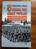 Christophe Midan, Crearea unei armate populare, O perspectiva franceza asupra evolutiei fortelor armate romane de la 23 august 1944 pana in 1975