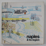 NAPLES and ITS REGION , EDITIE IN LIMBA ITALIANA , 1972