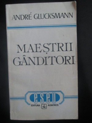 Maestrii manditori-Andre Glucksmann foto