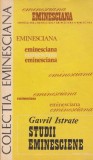 Carte Gavril Istrate - Studii Eminesciene | Critica Literara Romana | Editura Junimea | Colectia Eminesciana | Romana