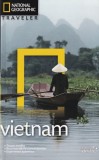 Cumpara ieftin Vietnam - Ghid Turistic National Geographic Traveler, James Sullivan, Biblioteca Adevarul, Istorie, Cultura, Harta, Sfaturi Calatorie