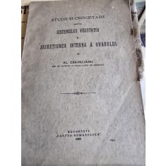 Studii si cercetari asupra sistemului vegetativ si secretiunea interna a ovarului - Al. Crainicianu