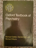 Oxford Textbook Of Psychiatry - Michael Gelder, Dennis Gath And Richard Mayou ,552983