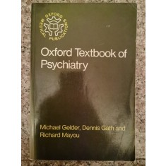 Oxford Textbook Of Psychiatry - Michael Gelder, Dennis Gath And Richard Mayou , A255