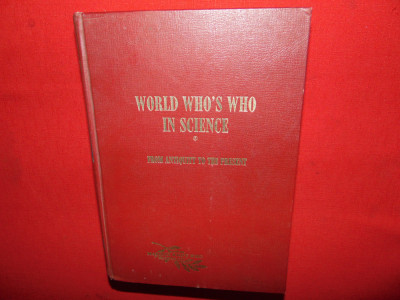 WORLD WHO&amp;#039;S WHO IN SCIENCEFROM ANTIQUITY TO THE PRESENNT-ALLEN G.DEBUS ANUL 1968 foto