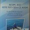Acum, aici este tot ce avem - Daniel Mitel