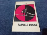 N KOVACI - PARALELE INEGALE