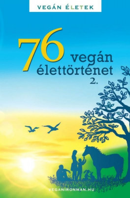 76 Veg&amp;aacute;n &amp;eacute;lett&amp;ouml;rt&amp;eacute;net 2. - Veg&amp;aacute;n &amp;Eacute;letek - Kert&amp;eacute;sz R&amp;oacute;bert Tibor foto