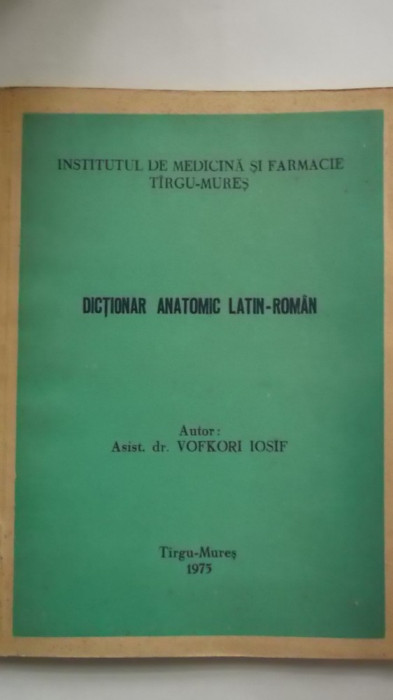 Vofkori Iosif - Dictionar anatomic latin - roman (lito)