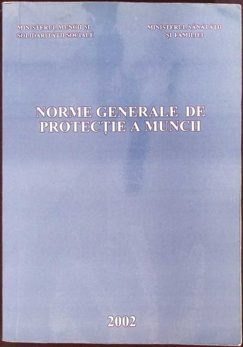 NORMELE GENERALE DE PROTECTIE A MUNCII-COLECTIV-265586