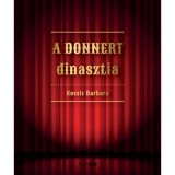 A Donnert dinasztia - Kocsis Barbara