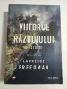 VIITORUL RAZBOIULUI * O ISTORIE - Lawrence FREEDMAN