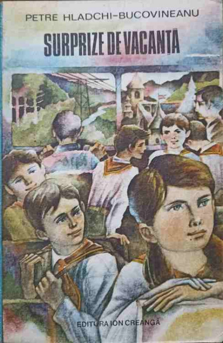 SURPRIZE DE VACANTA-PETRE HLADCHI-BUCOVINEANU-246570