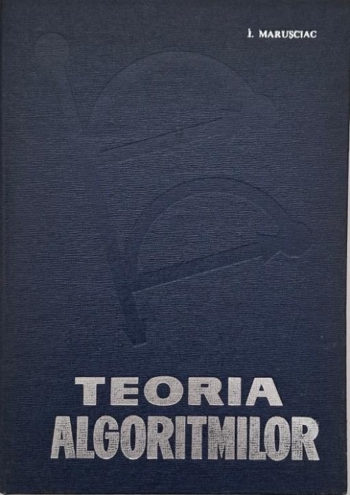 Teoria algoritmilor - Ioan Marusciac