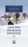 Cele mai frumoase povestiri. Volumul 2/Hermann Hesse