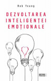 Dezvoltarea inteligenței emoționale - Paperback - Rob Yeung - Meteor Press