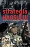 Cumpara ieftin Strategia haosului. Bilantul planificarii apararii in Romania (2004-2014) | Alexandru Purcarus, Cetatea de Scaun