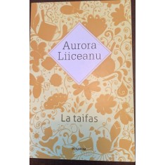 La taifas - Aurora Liiceanu