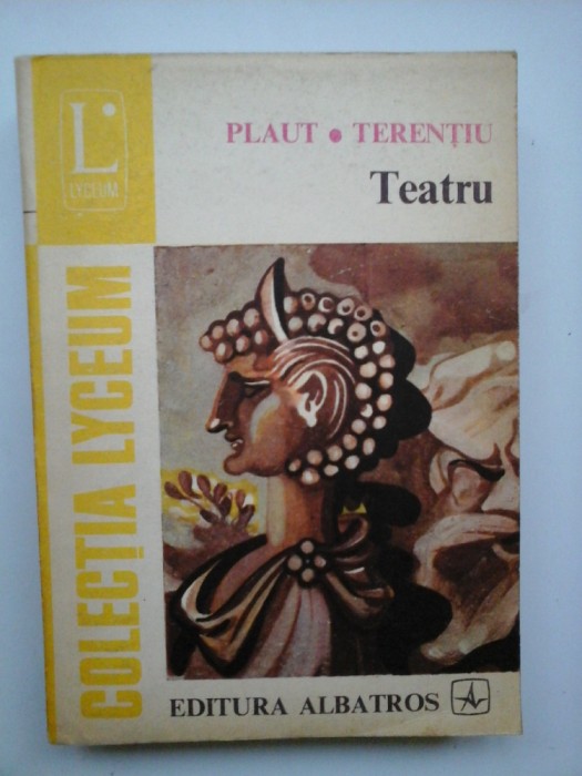 TEATRU - PLAUT; TERENTIU