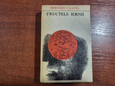 Fructele iernii de Bernard Clavel foto