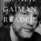 The Neil Gaiman Reader: Selected Fiction