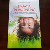 Empatia &icirc;n Parenting - Shauna Shapiro, Chris White / Ed. Sian Moms