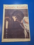 revista gazeta noastra ilustrata - din anul 1930 - concurs de frumusete,teatrul de vara,regele carol al 2-lea,maresalul averescu