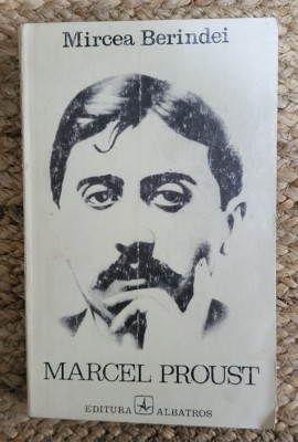 MARCEL PROUST -MIRCEA BERINDEI foto