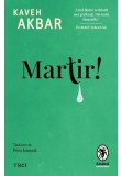 Martir! - Kaveh Akbar - Trei