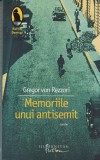 Gregor von Rezzori - Memoriile unui antisemit, Humanitas, Roman, 2008, autobiografie
