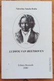 Ludwig van Beethoven - Valentina Sandu-Dediu