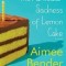 The Particular Sadness of Lemon Cake