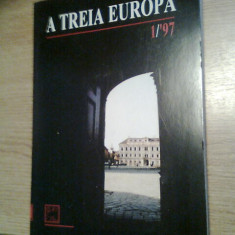 A Treia Europa. Numarul 1/1997 (Revista Orizont & Editura Polirom, 1997)