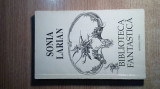 Sonia Larian - Biblioteca fantastica (Editura Litera, 1994; editia a II-a)